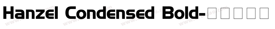 Hanzel Condensed Bold字体转换